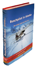 Buschpilot in Alaska