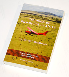 Das Buch Traumberuf Buschpilot in Afrika